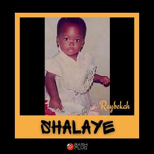 Raybekah – Shalaye