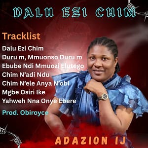 Adazion Ij – Dalu Ezi Chim (Album)
